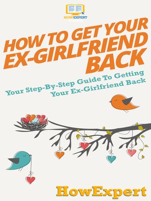 cover image of How to Get Your Ex-Girlfriend Back